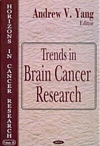 Trends in Brain Cancer Research (Hardcover)