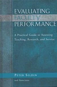 Evaluating Faculty Performance (Hardcover)