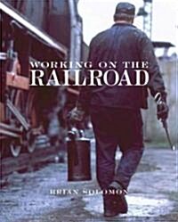 Working on the Railroad (Hardcover)