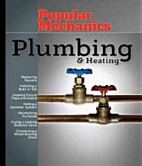 Popular Mechanics Plumbing & Heating (Paperback)