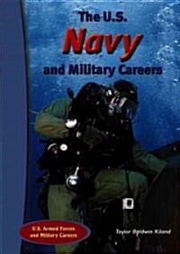 The U.S. Navy and Military Careers (Library Binding)