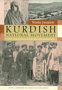 The Kurdish National Movement: Its Origins and Development (Paperback)