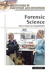 Forensic Science: From Fibers to Fingerprints (Hardcover)