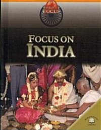 Focus on India (Library Binding)