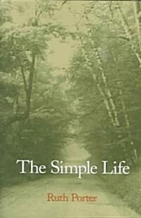 The Simple Life (Hardcover, 1st)