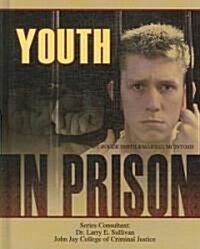 Youth in Prison (Library Binding)