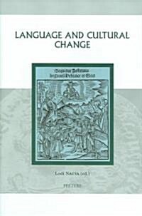 Language and Cultural Change: Aspects of the Study and Use of Language in the Later Middle Ages and the Renaissance (Hardcover)