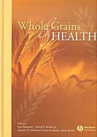 Whole Grains and Health (Hardcover)