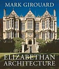 Elizabethan Architecture (Hardcover)