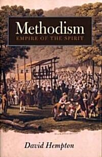 Methodism: Empire of the Spirit (Paperback)