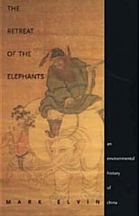 The Retreat of the Elephants: An Environmental History of China (Paperback)