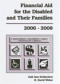Financial Aid for the Disabled & Their Families, 2006-2008 (Hardcover)