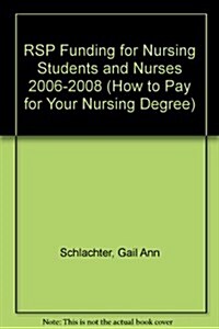 Rsp Funding for Nursing Students and Nurses 2006-2008 (Paperback, Spiral)