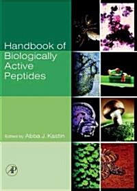 Handbook of Biologically Active Peptides (Hardcover, 1st)