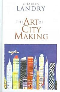The Art of City Making (Hardcover)