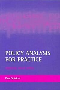 Policy Analysis for Practice : Applying Social Policy (Paperback)