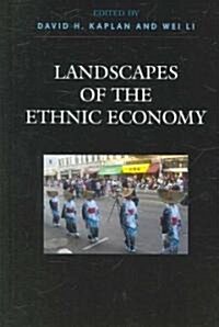 Landscapes of the Ethnic Economy (Hardcover)