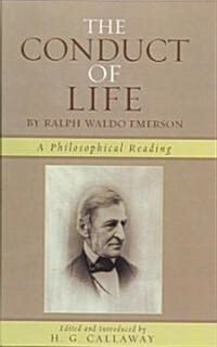 The Conduct of Life: By Ralph Waldo Emerson (Hardcover)