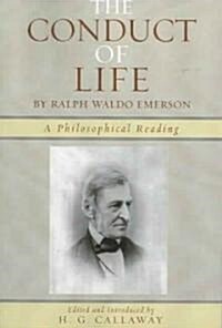 The Conduct of Life: By Ralph Waldo Emerson (Paperback)