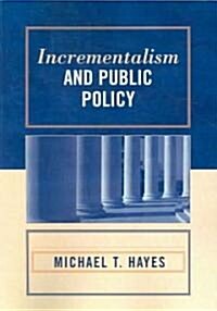 Incrementalism and Public Policy (Paperback)