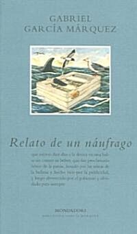 Relato de un naufrago / The Story of a Shipwrecked Sailor (Paperback)