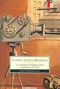 La Aventura de Miguel Littin Clandestino en Chile (Paperback)