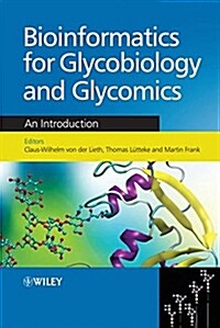 Bioinformatics for Glycobiology and Glycomics: An Introduction (Hardcover)