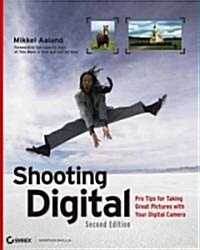 Shooting Digital (Paperback, 2nd)