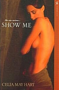 Show Me (Paperback)