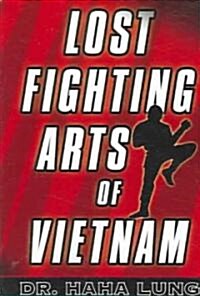 Lost Fighting Arts of Vietnam (Paperback)
