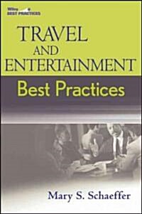 Travel and Entertainment (T&e) Best Practices (Hardcover)