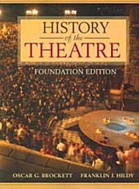 History of the Theatre (Paperback, Foundation)