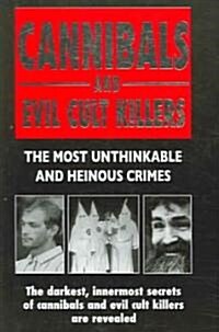 Cannibals And Evil Cult Killers (Hardcover)