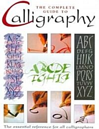 The Complete Guide to Calligraphy (Paperback)