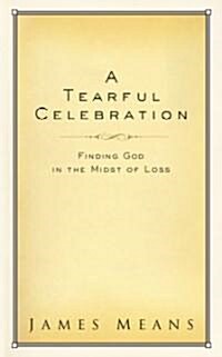 A Tearful Celebration (Hardcover)