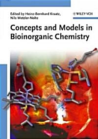 Concepts and Models in Bioinorganic Chemistry (Paperback)