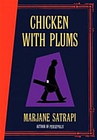 Chicken With Plums (Hardcover)