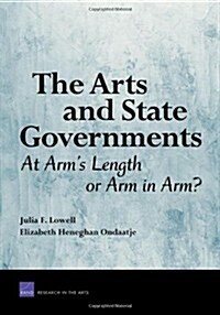 The Arts and State Governments: At Arms Length on Arm in Arm? (Paperback)