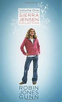 Sierra Jensen Collection: Volume One; Only You, Seirra/In Your Dreams/Dont You Wish (Hardcover)