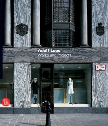 Adolf Loos: Works and Projects (Hardcover)