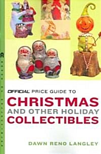 The Official Price Guide to Christmas And Other Holiday Collectibles (Paperback)