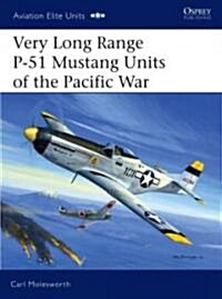 Very Long Range P-51 Mustang Units of the Pacific War (Paperback)
