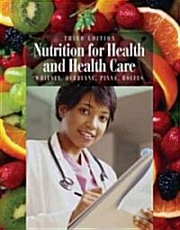 Nutrition for Health and Health Care with Infotrac (Paperback, 3rd)