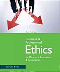 Business & Professional Ethics for Directors, Executives, & Accountants (Paperback, 4th)