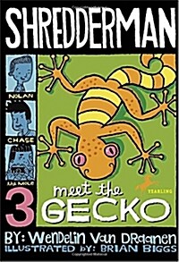 Shredderman: Meet the Gecko (Paperback)