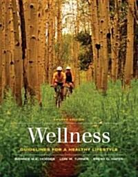 Wellness: Guidelines for a Healthy Lifestyle (with Cengagenow, Infotrac 1-Semester Printed Access Card) (Paperback, 4)