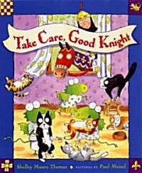Take Care, Good Knight (Hardcover)
