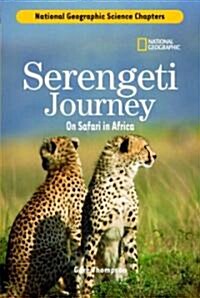 Serengeti Journey: On Safari in Africa (Library Binding)
