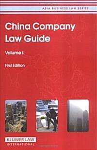 China Company Law Guide: First Edition (Hardcover)