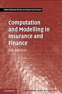Computation and Modelling in Insurance and Finance (Hardcover)